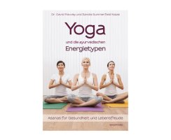 Yoga und die ayurvedischen Energietypen, D.Frawley