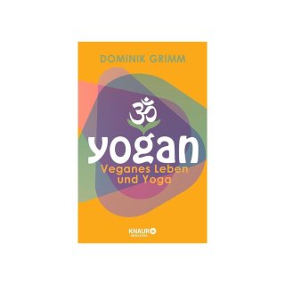 Yogan, veganes Leben mit Yoga, Grimm