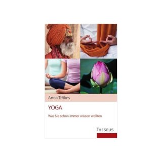 Yoga, was Sie schon immer wissen wollten, A.Trökes