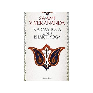 Karma-Yoga und Bhakti-Yoga